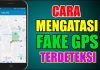 Cara Mengatasi Fake Gps Terdeteksi Solutif pada Aplikasi Absensi