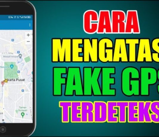 Cara Mengatasi Fake Gps Terdeteksi Solutif pada Aplikasi Absensi