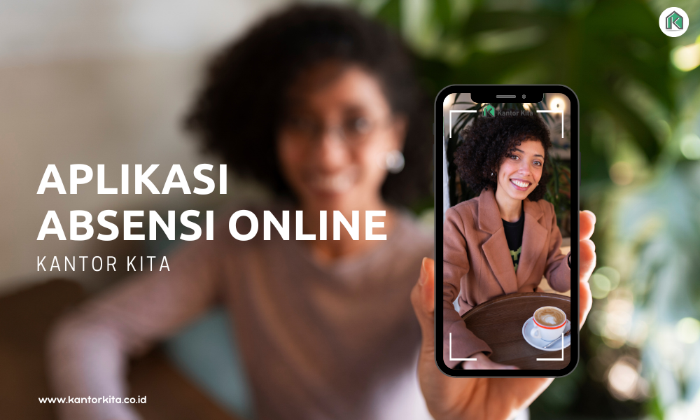 Rekomendasi Aplikasi Absensi Online Indonesia