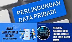 Cara Menjaga Data Pribadi Agar Tidak Bocor di Era Digital