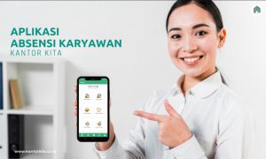 Rekomendasi Aplikasi absensi karyawan Kantor Kita